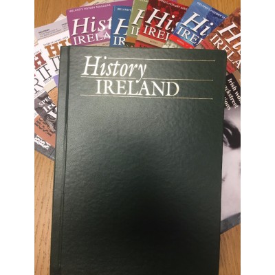 History Ireland  : THE ISSUE OF 2013 AND 2014 COMPLETE IN A BINDER (5 ONLY)
