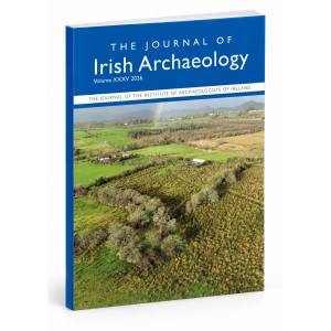 JOURNAL OF IRISH ARCHAEOLOGY  Vol. XXXV 2026