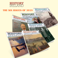 History Ireland 6 Back issues from 2025 History Ireland 6 Back issues from 2025