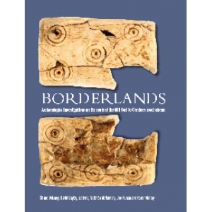 Borderlands. Archaeological investigations along the route of the M18 Gort to Crusheen road scheme.