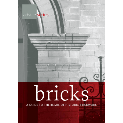 Bricks: a guide to ther repair of historic brickwork