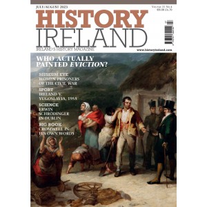 History Ireland July/August 2023