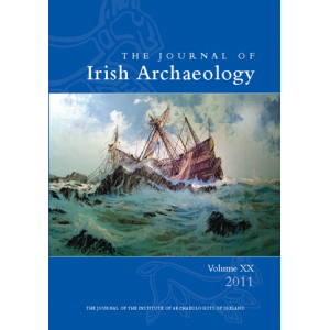 The Journal of Irish Archaeology  Volume XX (2011)