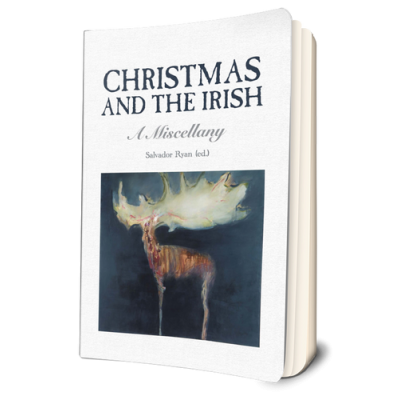Christmas and the Irish: a miscellany