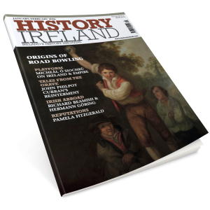 History Ireland January/December 2026 History Ireland January/December 2026