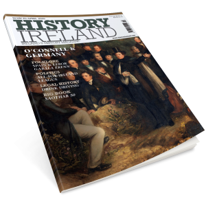 History Ireland March/April 2026 History Ireland March/April 2026