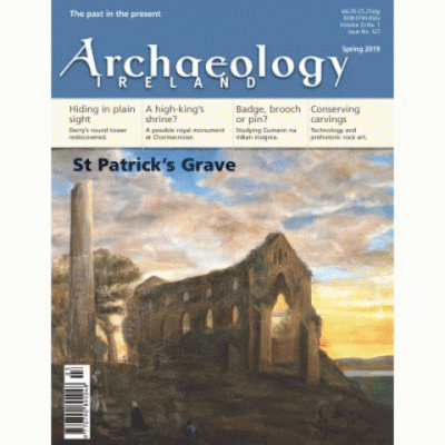 Archaeology Ireland back issues -the 4 issues of 2019